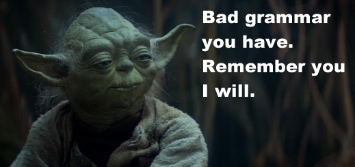Yoda and Bad Grammar